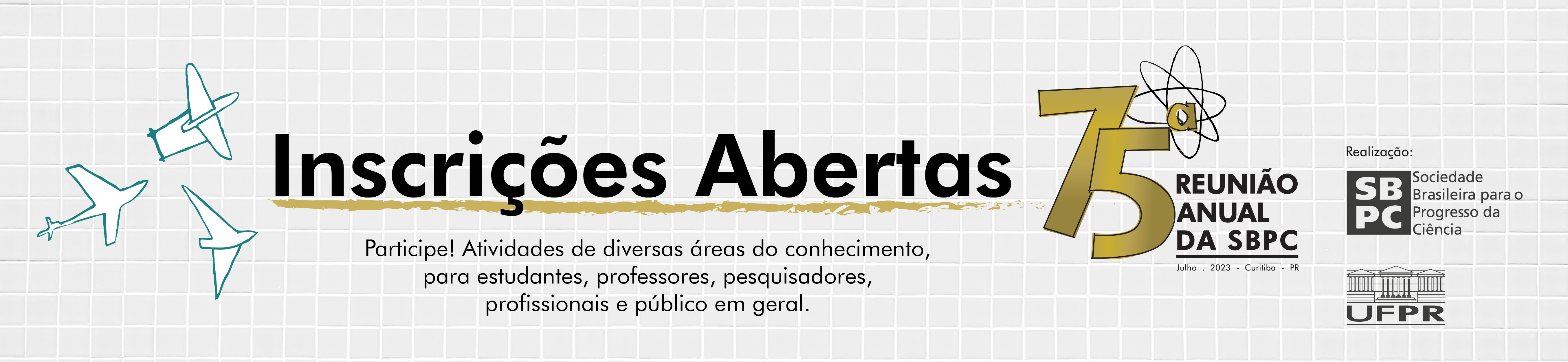 Inscrições abertas para a 75º SBPC
